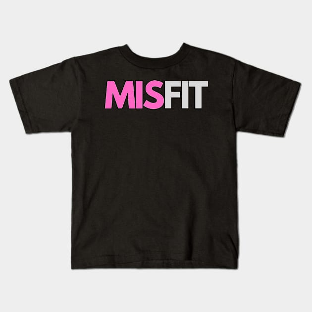 MIS fit Kids T-Shirt by Jays&Tays